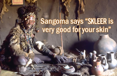 The witch doctor sangoma says use SKLEER