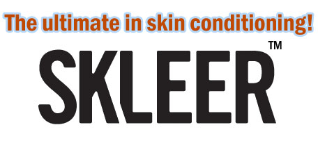 SKLEER is the Ultimate in Skin Conditioning